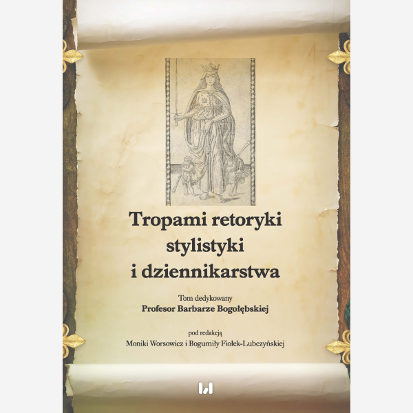 Tropami retoryki, stylistyki i dziennikarstwa