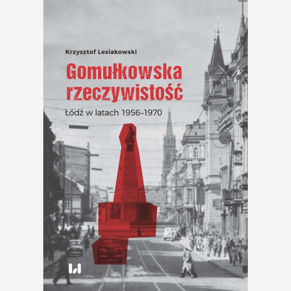 Gomułkowska rzeczywistość