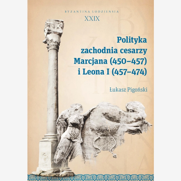 Polityka zachodnia cesarzy Marcjana (450-457) i Leona I (457-474)