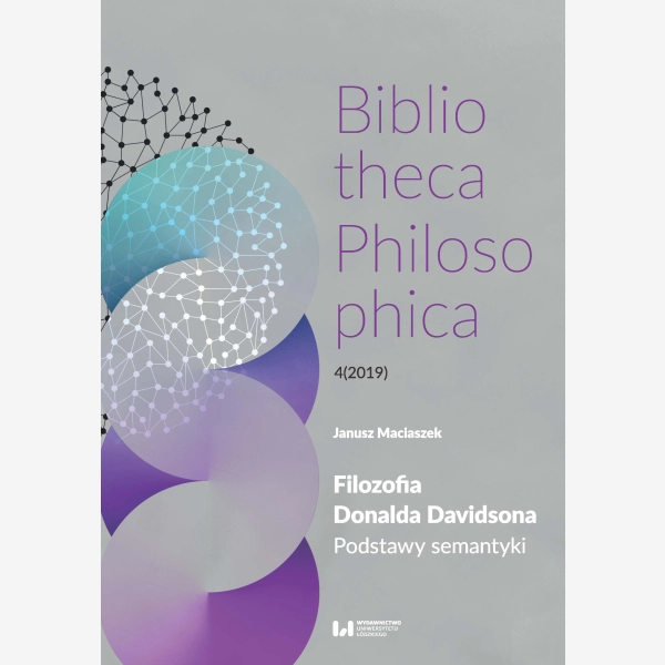 Filozofia Donalda Davidsona. Podstawy semantyki