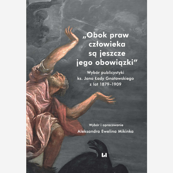 Obok praw człowieka są jeszcze jego obowiązki