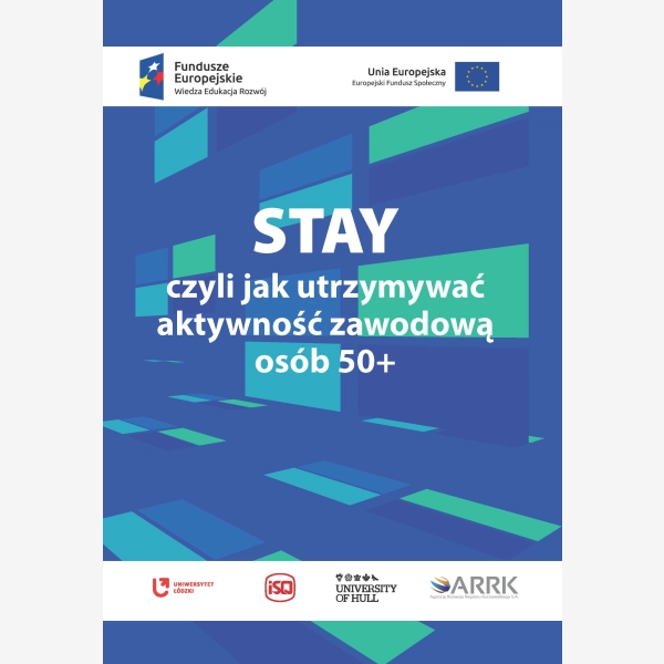 STAY, czyli jak utrzymywać aktywność zawodową osób 50+
