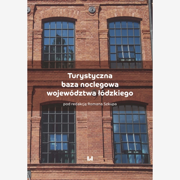 Turystyczna baza noclegowa województwa łódzkiego