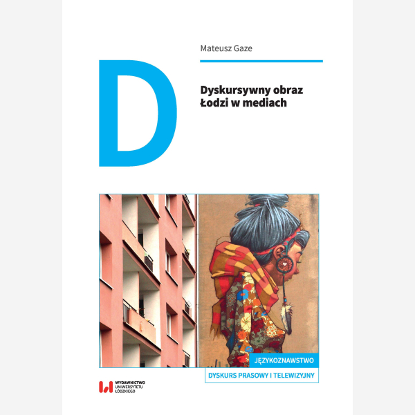 Dyskursywny obraz Łodzi w mediach