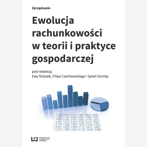 Ewolucja rachunkowości w teorii i praktyce gospodarczej