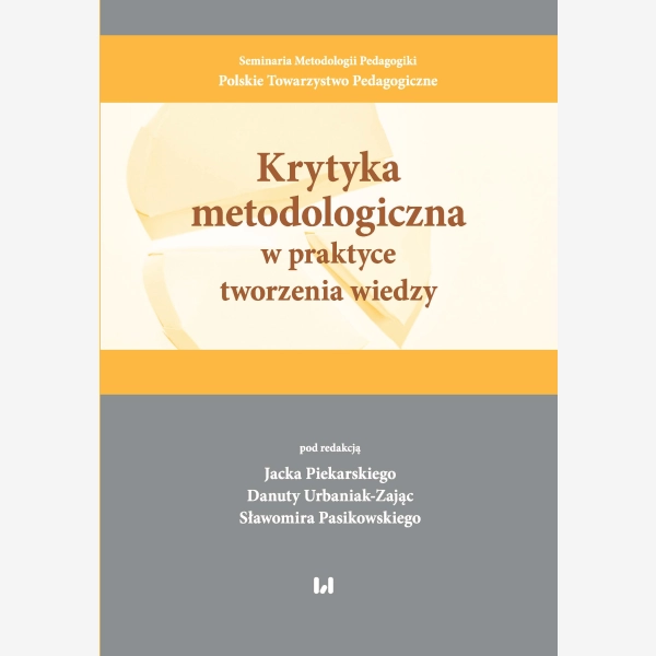 Krytyka metodologiczna w praktyce tworzenia wiedzy