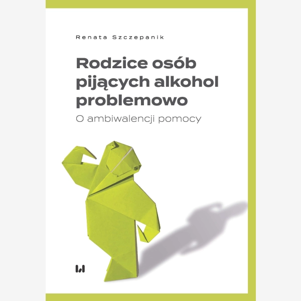 Rodzice osób pijących alkohol problemowo