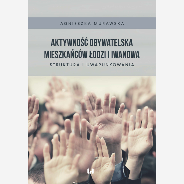 Aktywność obywatelska mieszkańców Łodzi i Iwanowa