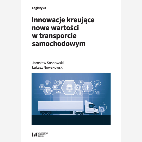 Innowacje kreujące nowe wartości w transporcie samochodowym