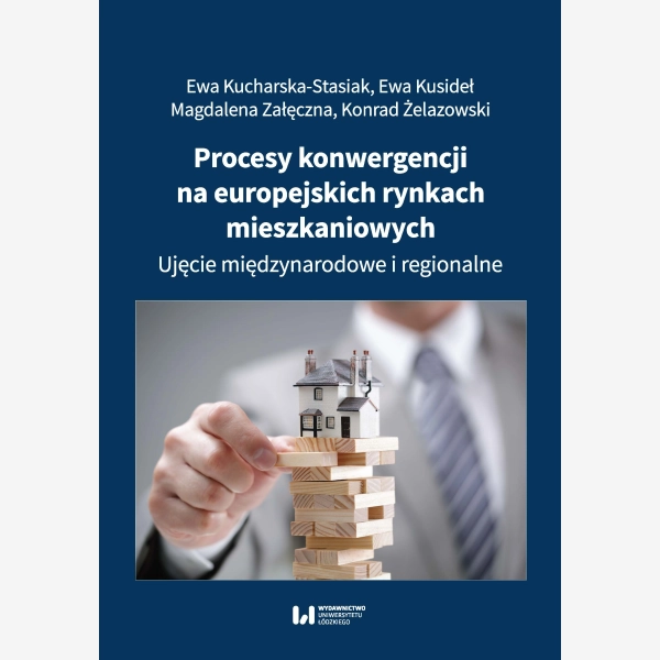 Procesy konwergencji na europejskich rynkach mieszkaniowych