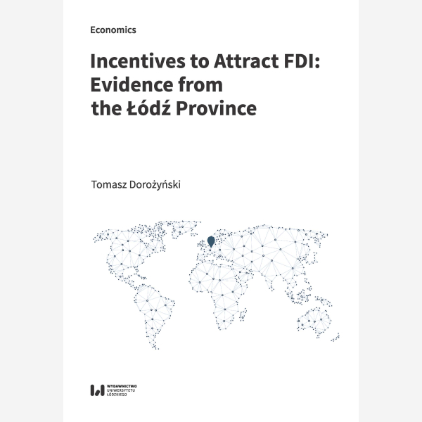 Incentives to Attract FDI: Evidence from the Łódź Province