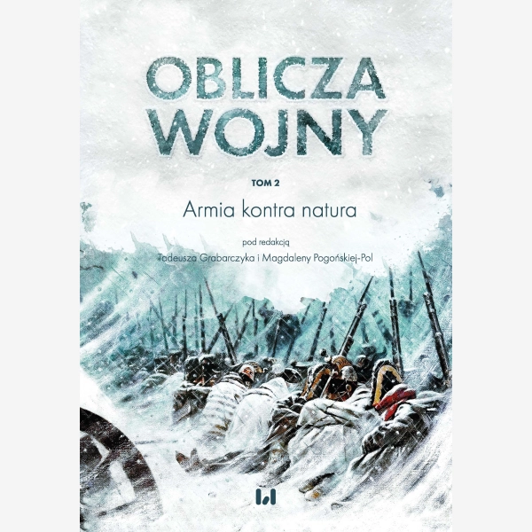 Oblicza Wojny. Tom 2