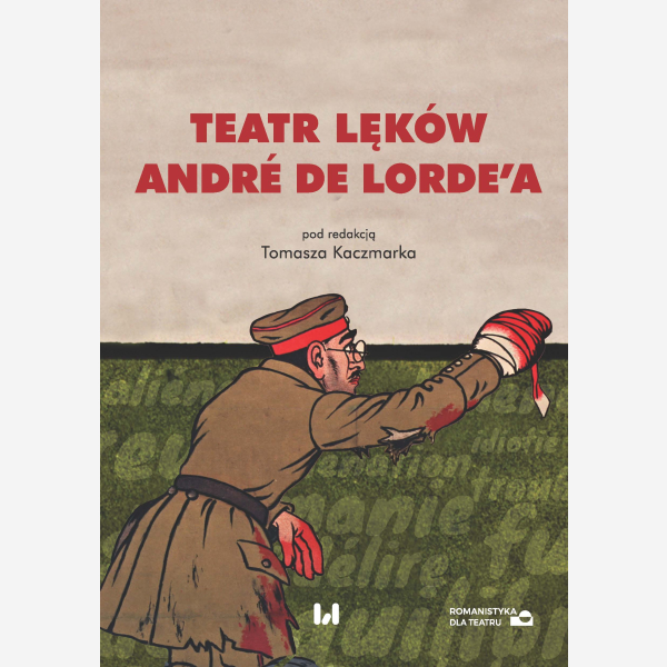 Teatr lęków André de Lorde’a