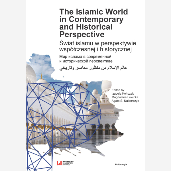 The Islamic World in Contemporary and Historical Perspective