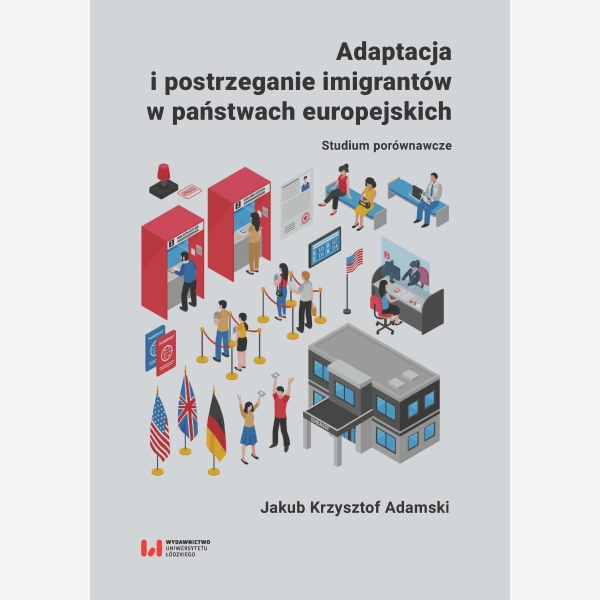 Adaptacja i postrzeganie imigrantów w państwach europejskich