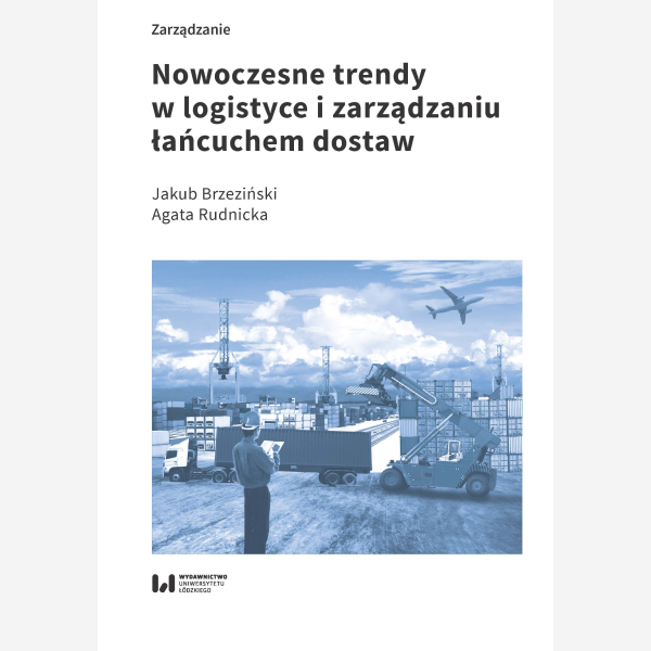 Nowoczesne trendy w logistyce i zarządzaniu łańcuchem dostaw