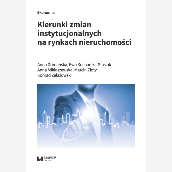 Kierunki zmian instytucjonalnych na rynkach nieruchomości