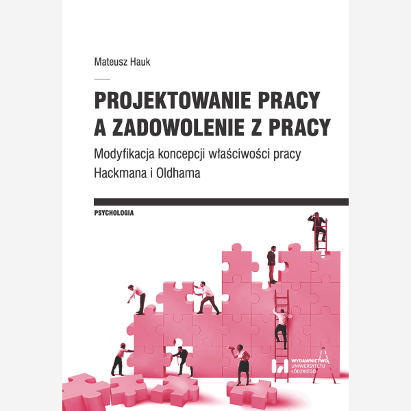 Projektowanie pracy a zadowolenie z pracy