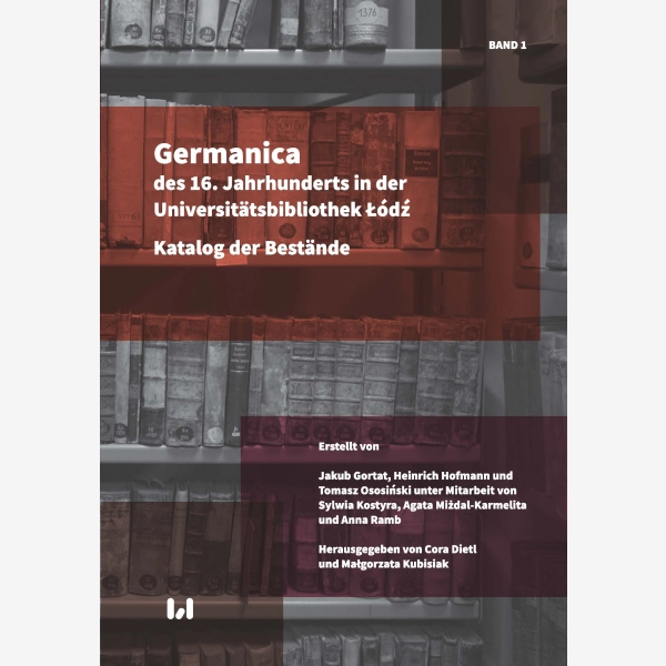 Germanica des 16. Jahrhunderts in der Universitätsbibliothek Łódź
