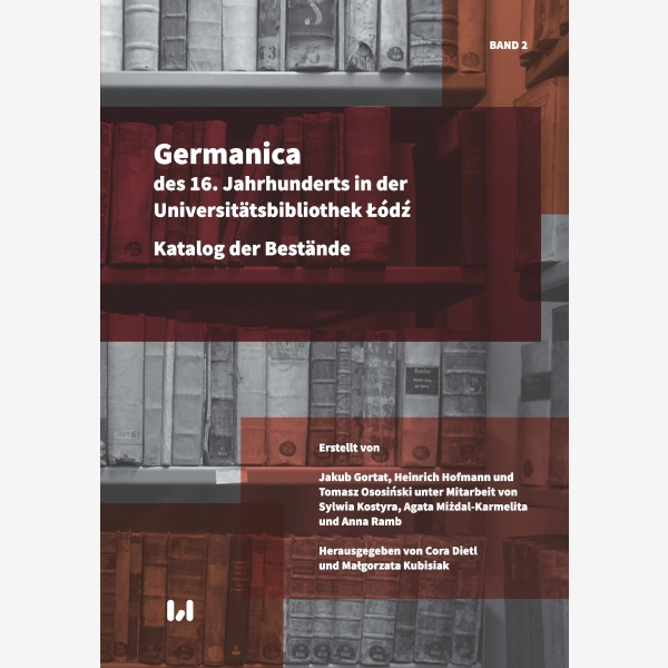 Germanica des 16. Jahrhunderts in der Universitätsbibliothek Łódź