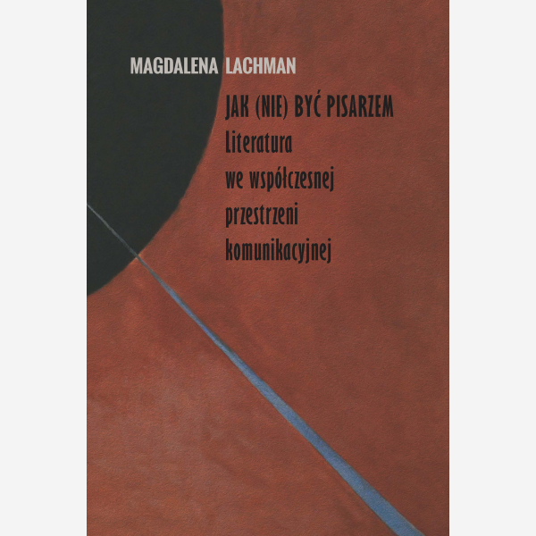 Jak (nie) być pisarzem