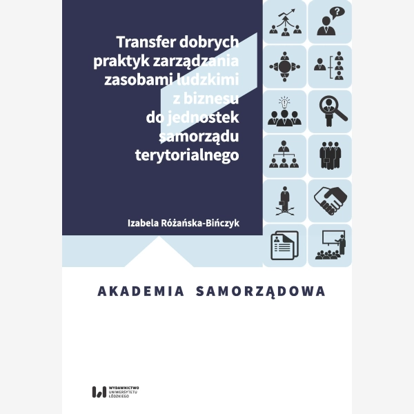 Transfer dobrych praktyk zarządzania zasobami ludzkimi z biznesu do jednostek samorządu terytorialnego