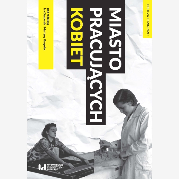 Miasto pracujących kobiet