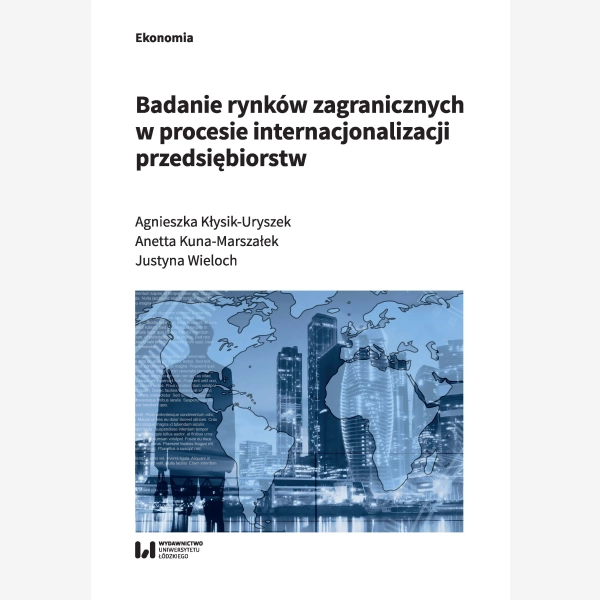 Badanie rynków zagranicznych w procesie internacjonalizacji przedsiębiorstw