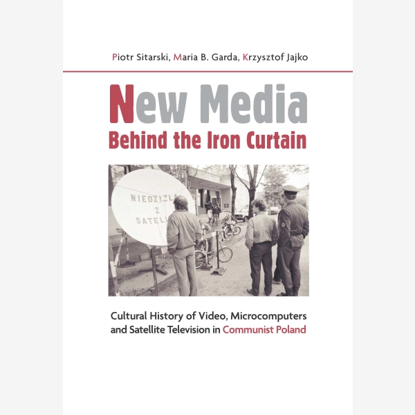 New Media Behind the Iron Curtain