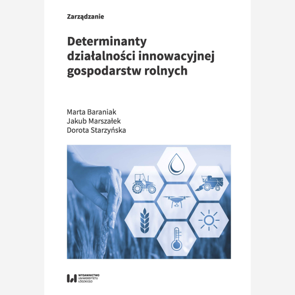 Determinanty działalności innowacyjnej gospodarstw rolnych