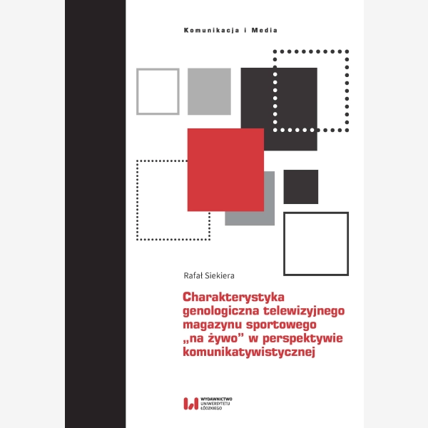 Charakterystyka genologiczna telewizyjnego magazynu sportowego „na żywo” w perspektywie komunikatywistycznej