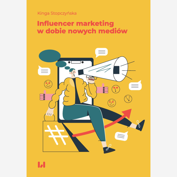 Influencer marketing w dobie nowych mediów