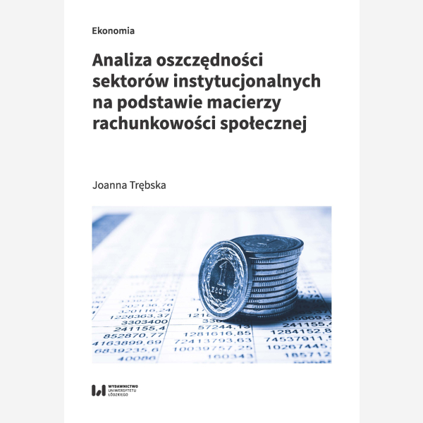 Analiza oszczędności sektorów instytucjonalnych na podstawie macierzy rachunkowości społecznej