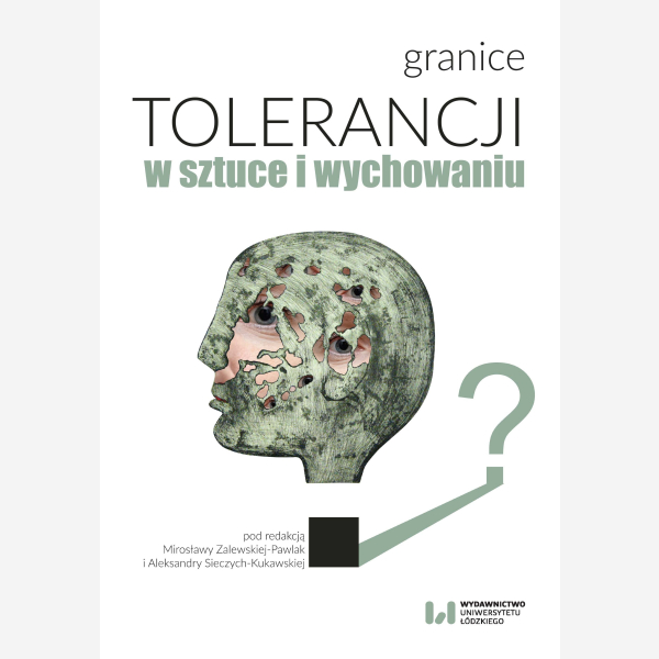 Granice tolerancji w sztuce i wychowaniu