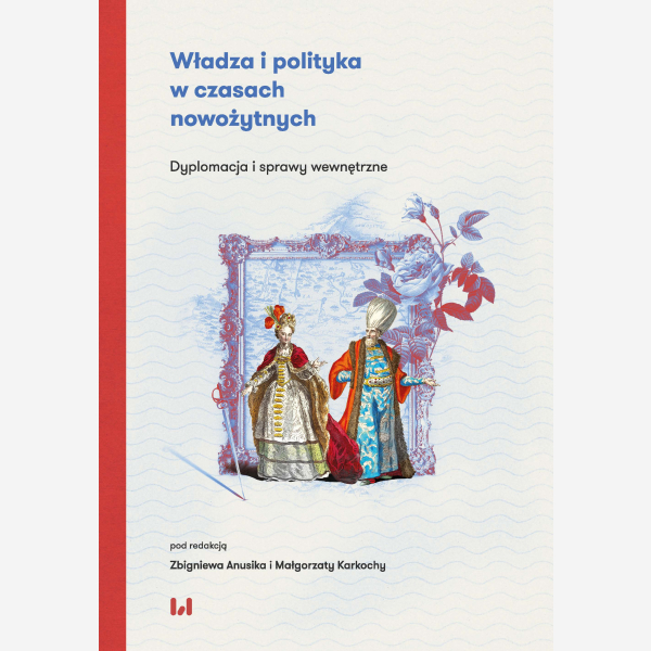Władza i polityka w czasach nowożytnych