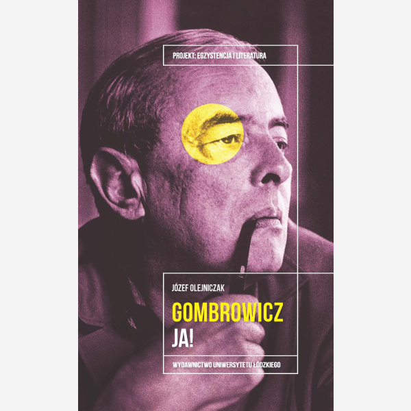 Witold Gombrowicz. Ja!
