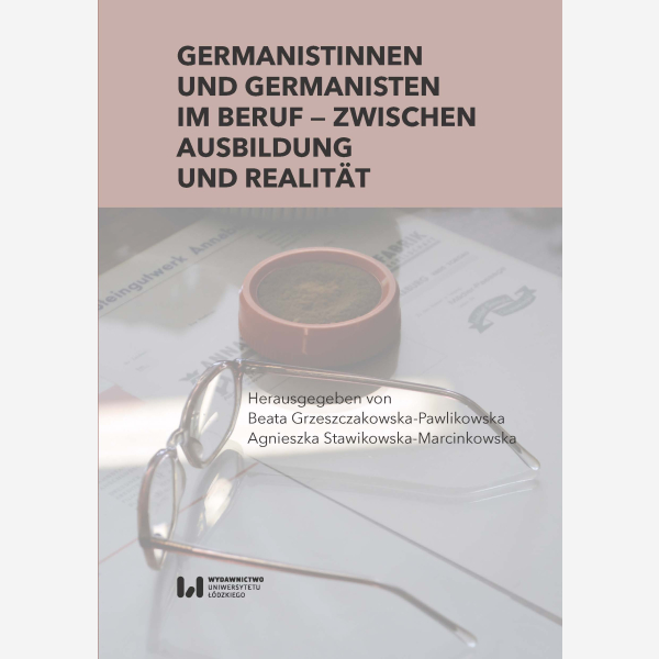 Germanistinnen und Germanisten im Beruf – zwischen Ausbildung und Realität