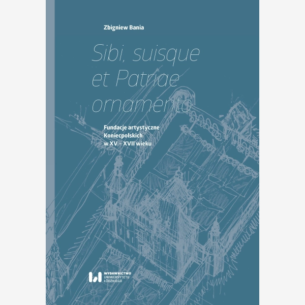 Sibi, suisque et Patriae ornamento
