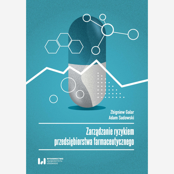 Zarządzanie ryzykiem przedsiębiorstwa farmaceutycznego