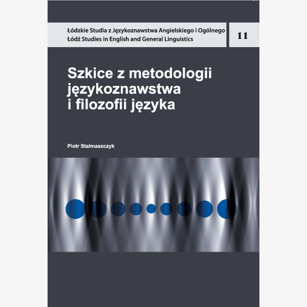 Szkice z metodologii językoznawstwa i filozofii języka