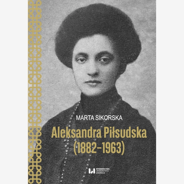 Aleksandra Piłsudska (1882–1963)