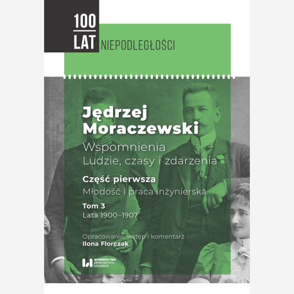 Jędrzej Moraczewski. Wspomnienia. Ludzie, czasy i zdarzenia