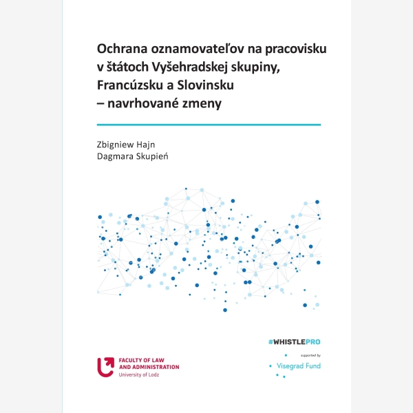 Ochrana oznamovatel'ov na pracovisku v štátoch Vyšehradskej skupiny, Francúzsku a Slovinsku – navrhované zmeny