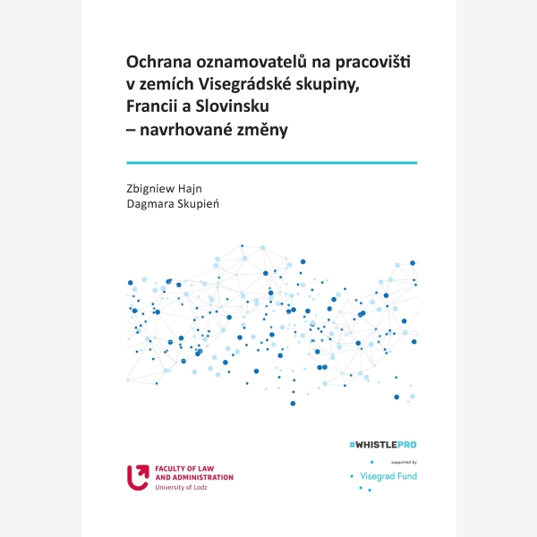 Ochrana oznamovatelů na pracovišti v zemích Visegrádské skupiny, Francii a Slovinsku – navrhované zmĕny