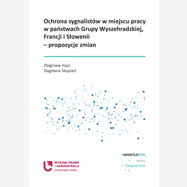 Ochrona sygnalistów w miejscu pracy w państwach Grupy Wyszehradzkiej, Francji i Słowenii – propozycje zmian