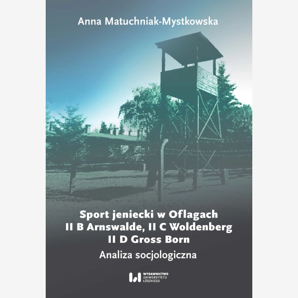 Sport jeniecki w Oflagach II B Arnswalde, II C Woldenberg, II D Gross Born