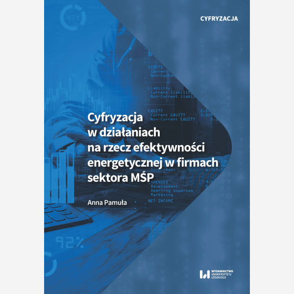 Cyfryzacja w działaniach na rzecz efektywności energetycznej w firmach sektora MŚP