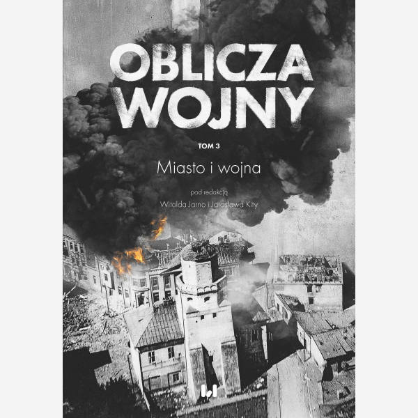 Oblicza Wojny. Tom 3
