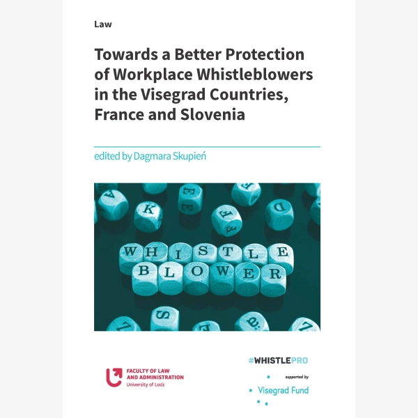 Towards a Better Protection of Workplace Whistleblowers in the Visegrad Countries, France and Slovenia