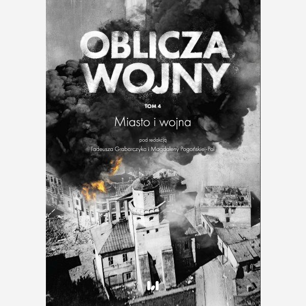 Oblicza Wojny. Tom 4